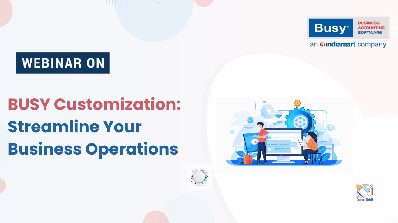 BUSY Customization: Streamline Your Business Operations | BUSY