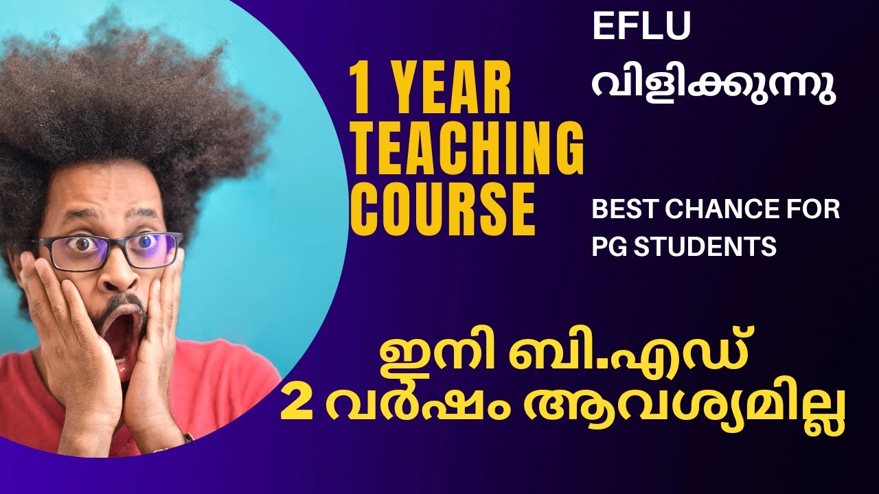 Hurry up!!1 Year Teacher Education Course at EFLU