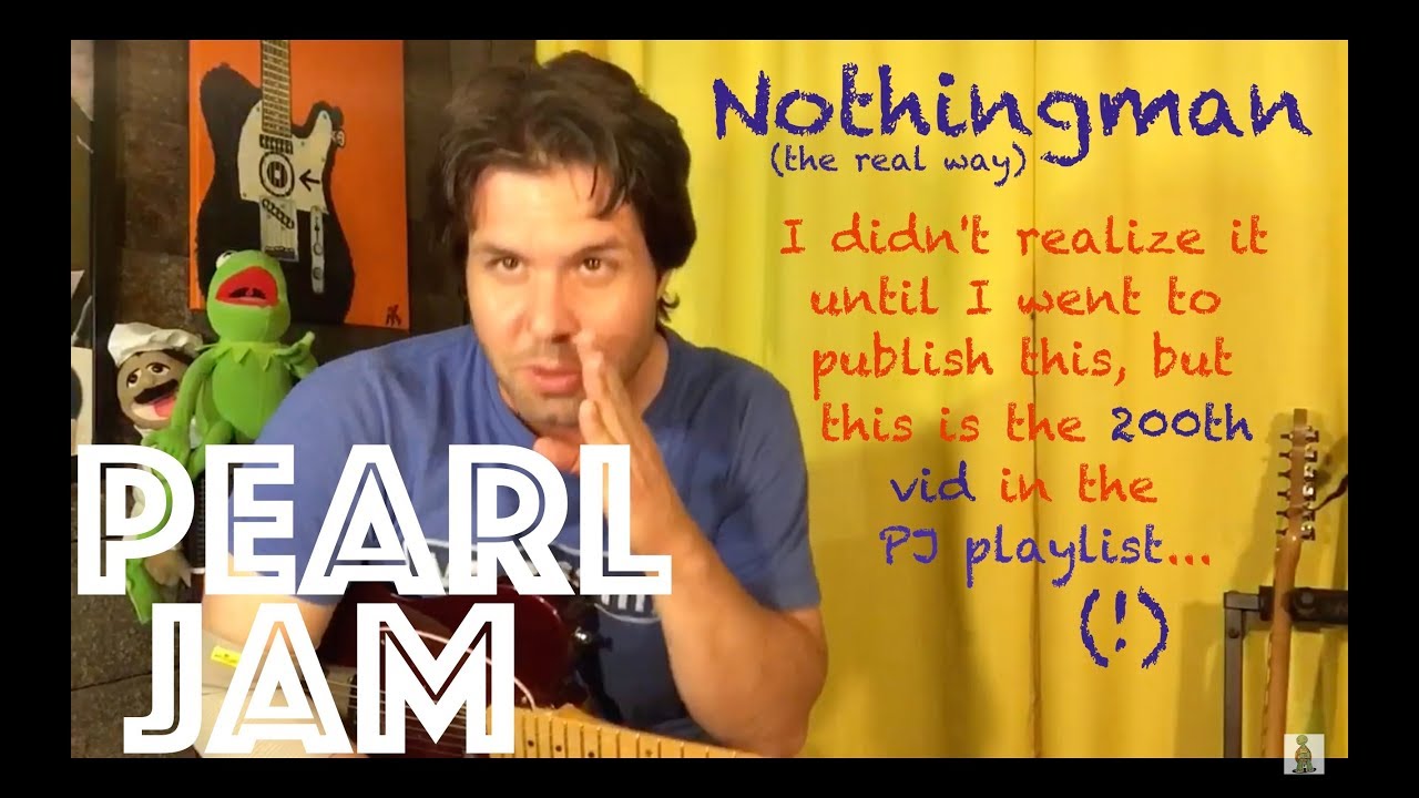 Guitar Lesson: How To Play Nothingman by Pearl Jam THE REAL WAY