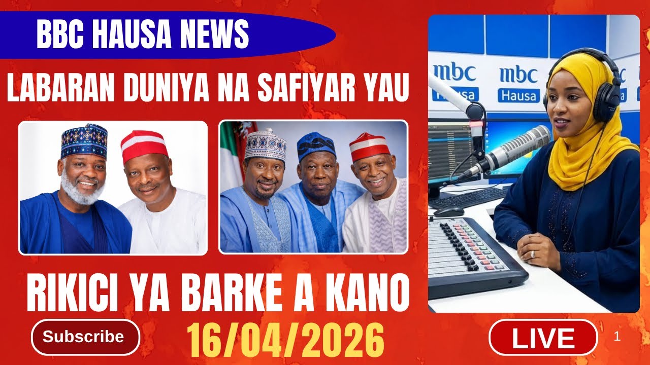 BBC HAUSA LABARAN DUNIYA NA SAFIYAR YAU 16/04/1016