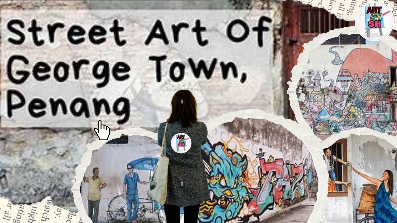 George Town Penang&rsquo;s Stunning Murals: A Walking Tour of Street Art