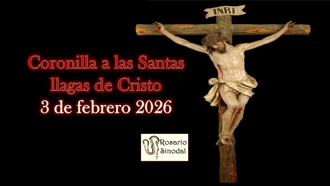 Rosario o Coronilla a las Sagradas Llagas de Cristo de hoy 3 de febrero