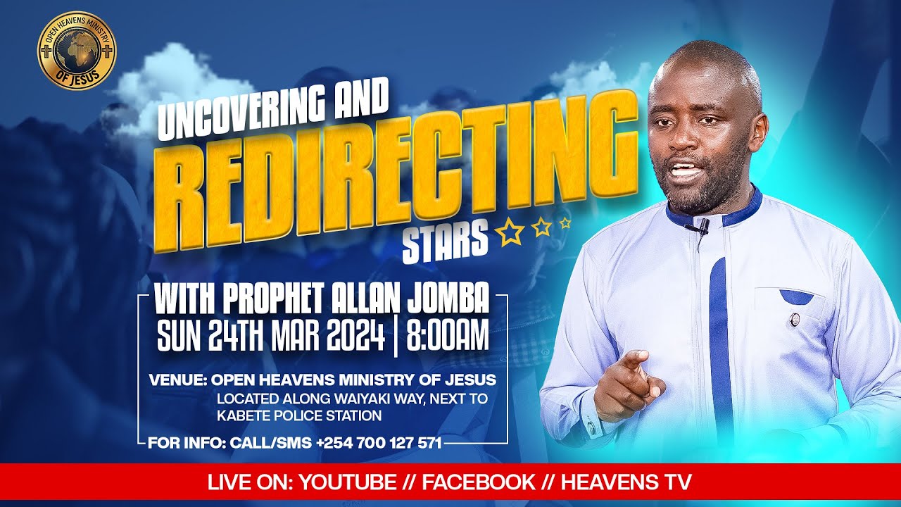 UNCOVERING AND REDIRECTING STARS SERVICE WITH PROPHET ALLAN JOMBA 2.03.2024