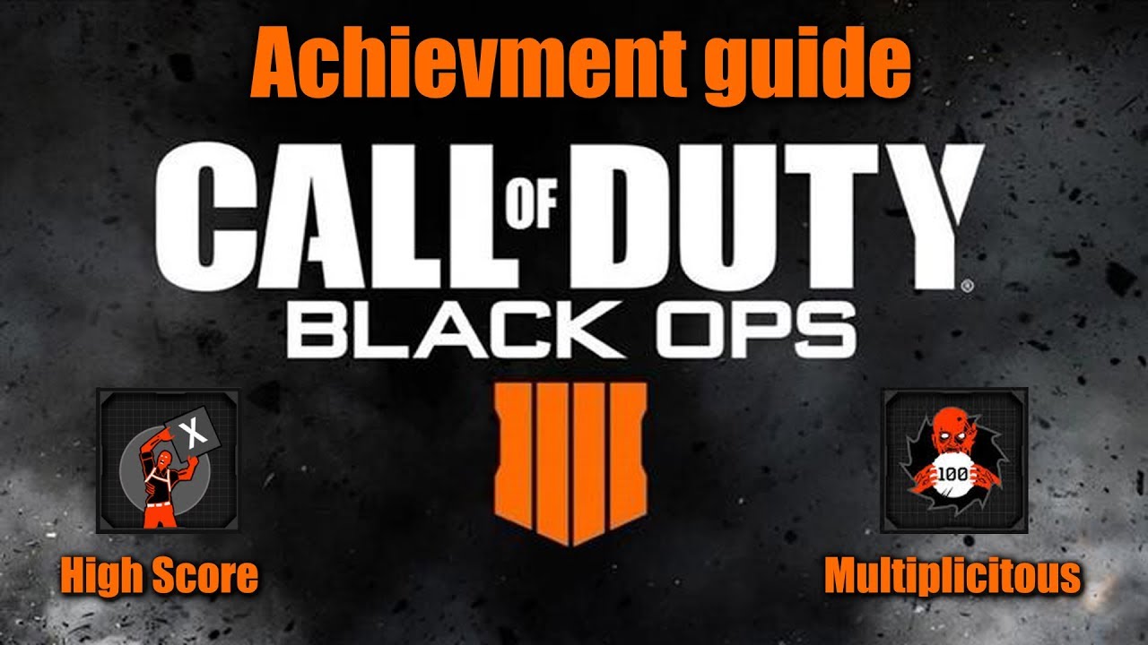 Black Ops 4: Руководство по получению достижений «Множественный набор очков» и «Высокий результат».