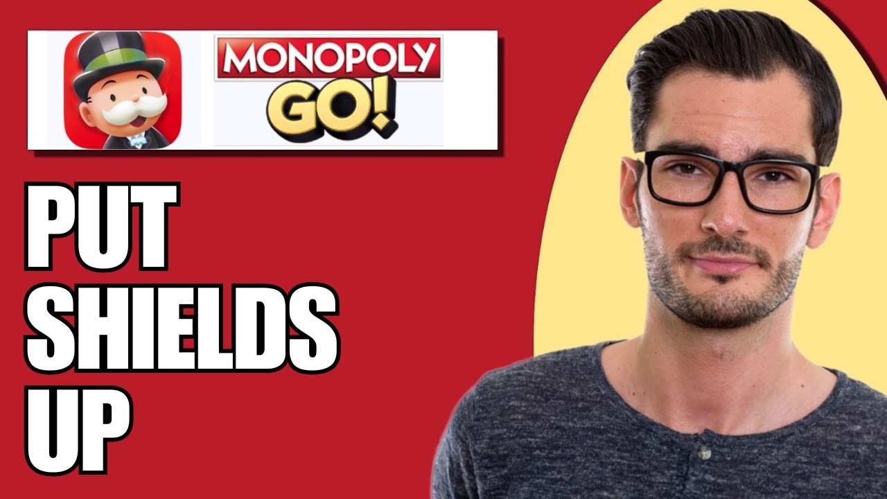 How To Put Shields Up In Monopoly Go