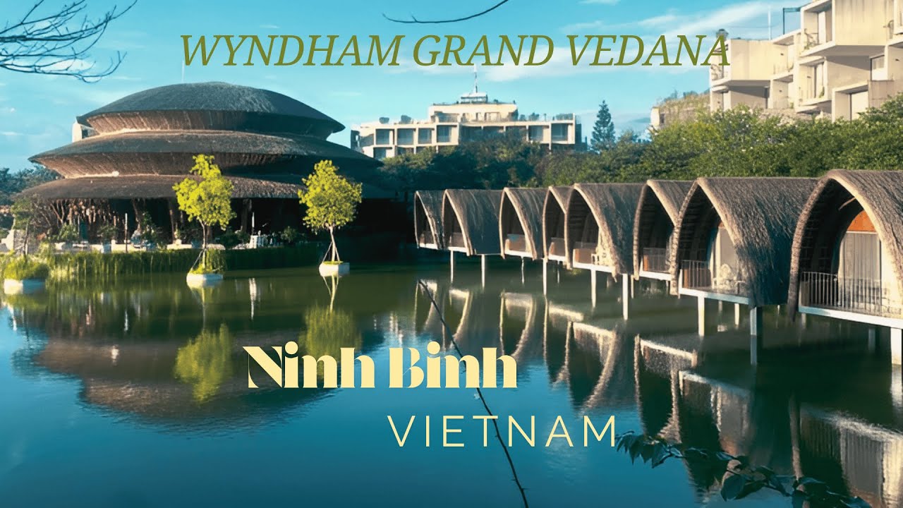 Wyndham Grand Vedana Ninh Bình & Гольф-клубе Tràng An – Роскошное Убежище Среди Великолепной Природы