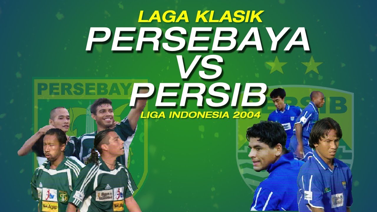 #LAGAKLASIK PERSEBAYA VS PERSIB Liga Indonesia 2004