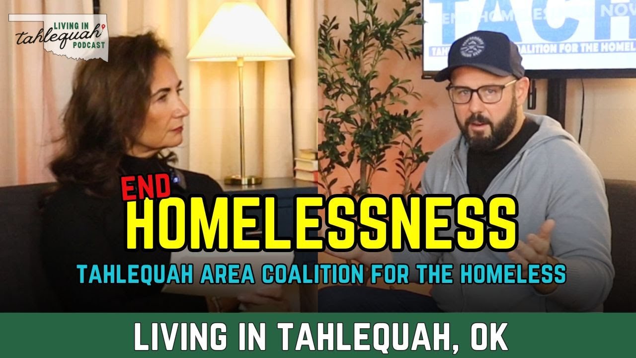 Homelessness in Tahlequah: A Real Conversation with Ed Blanchard - TACH
