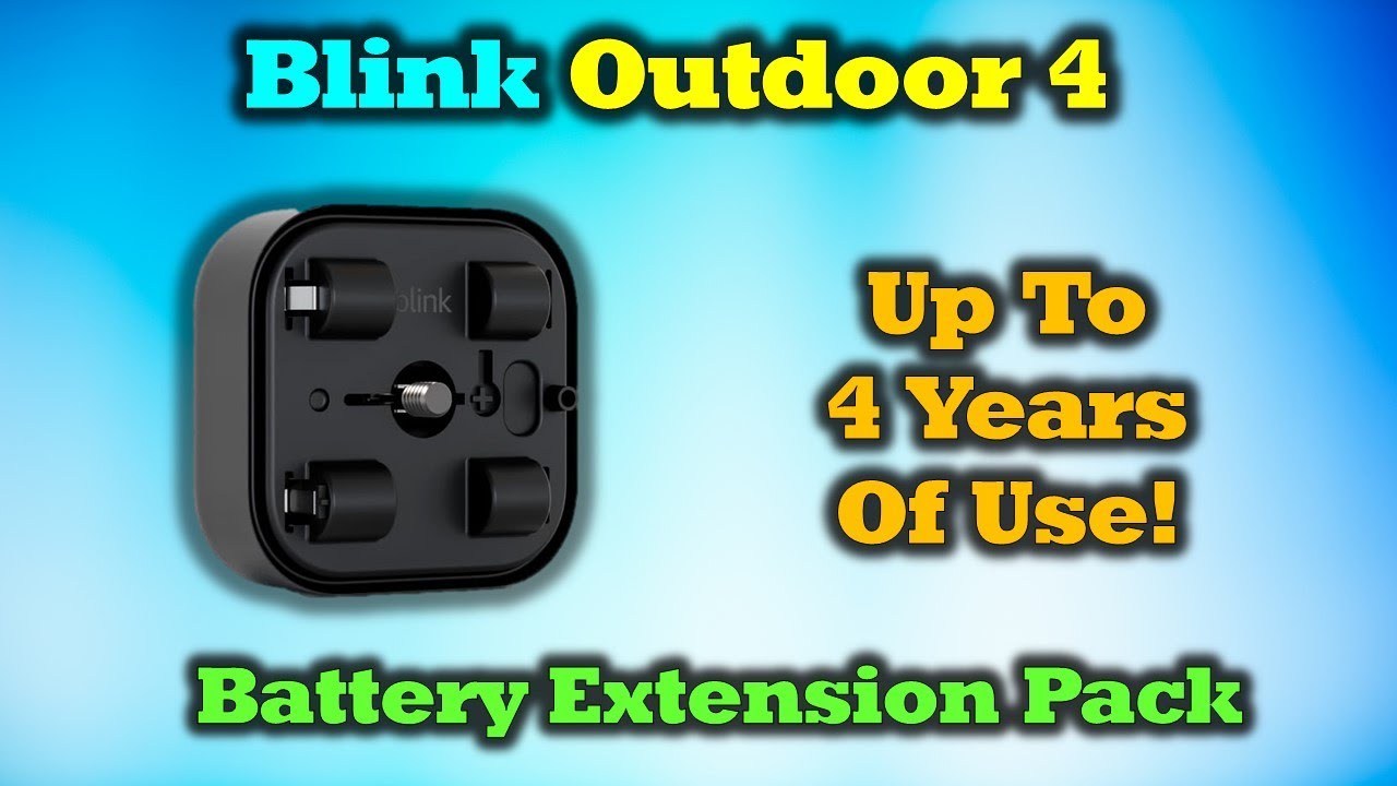 Blink Outdoor 4 Battery Extension Pack - Spend Less Time On A Ladder!