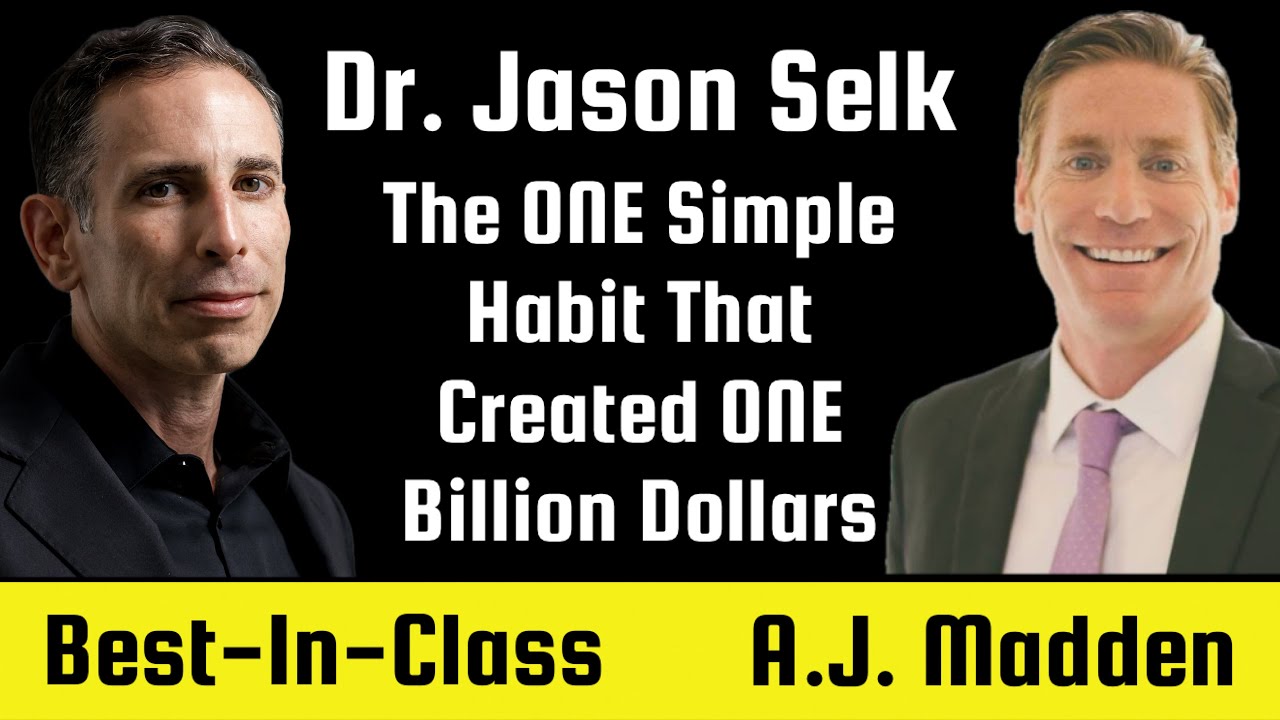 Dr. Jason Selk—The ONE Simple Habit That Created ONE Billion Dollars