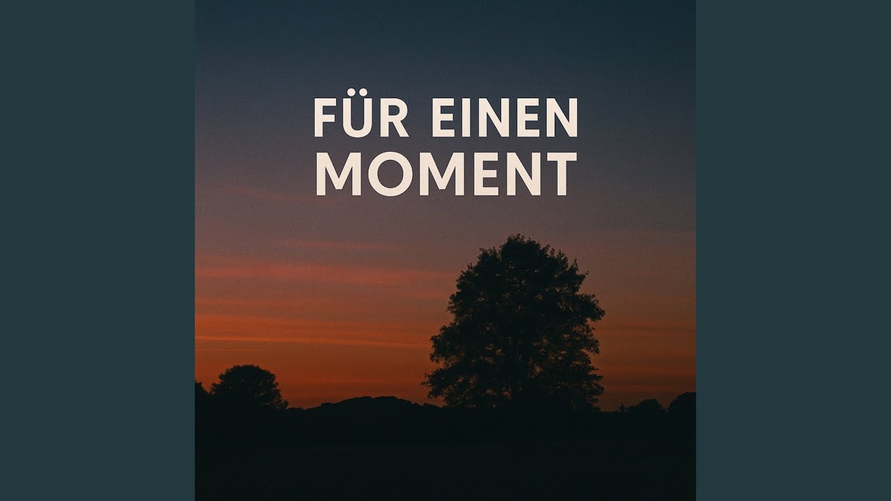 F&uuml;r einen Moment