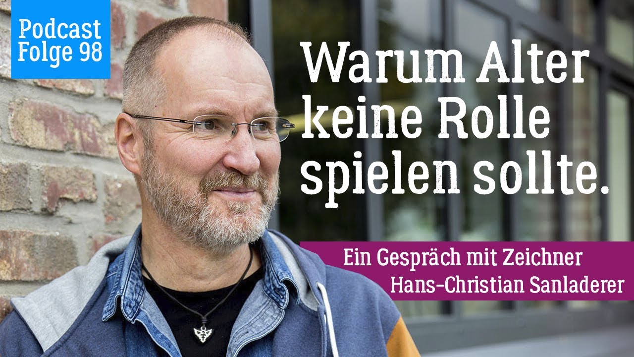 Im Gespräch mit Hans-Christian Sanladerer zum Zeichnen, Sketchen & Kreativsein | Podcastfolge 98