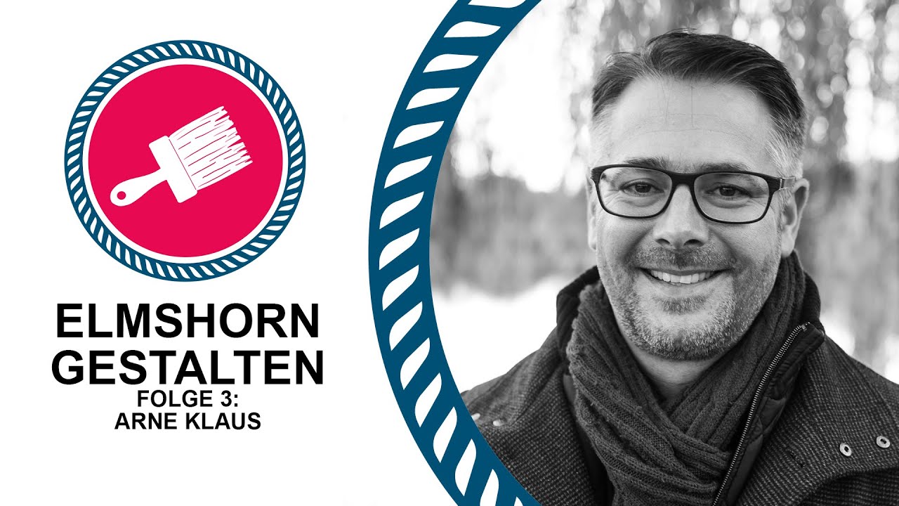 ELMSHORN GESTALTEN: Folge 3 - Arne Klaus