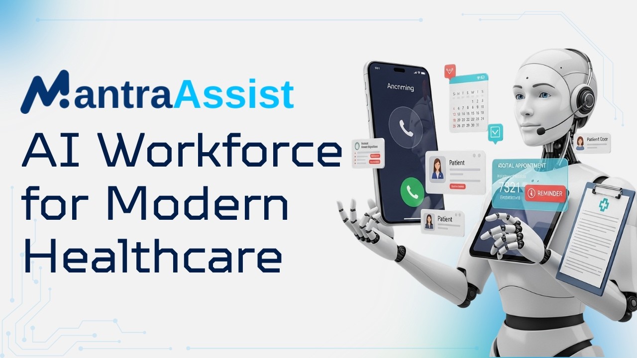 MantraAssist | AI Workforce for Modern Healthcare