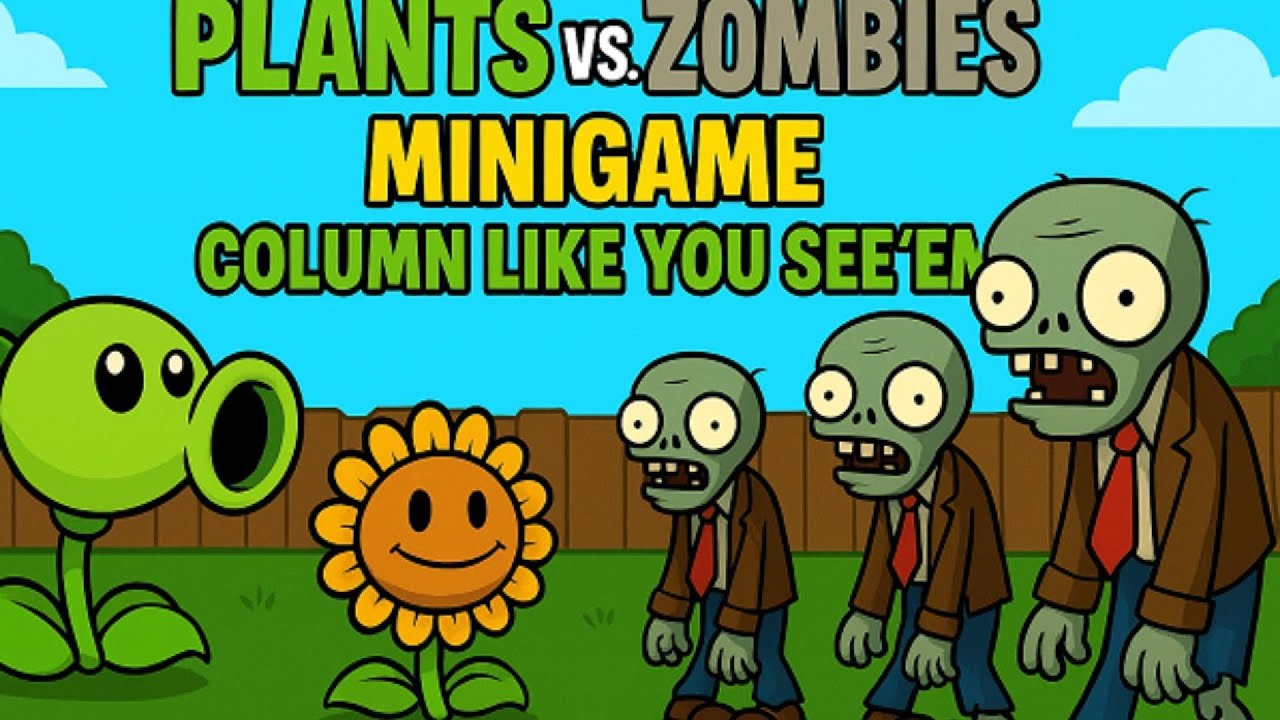 Plants vs. Zombies – Minigame:Column Like You See'Em