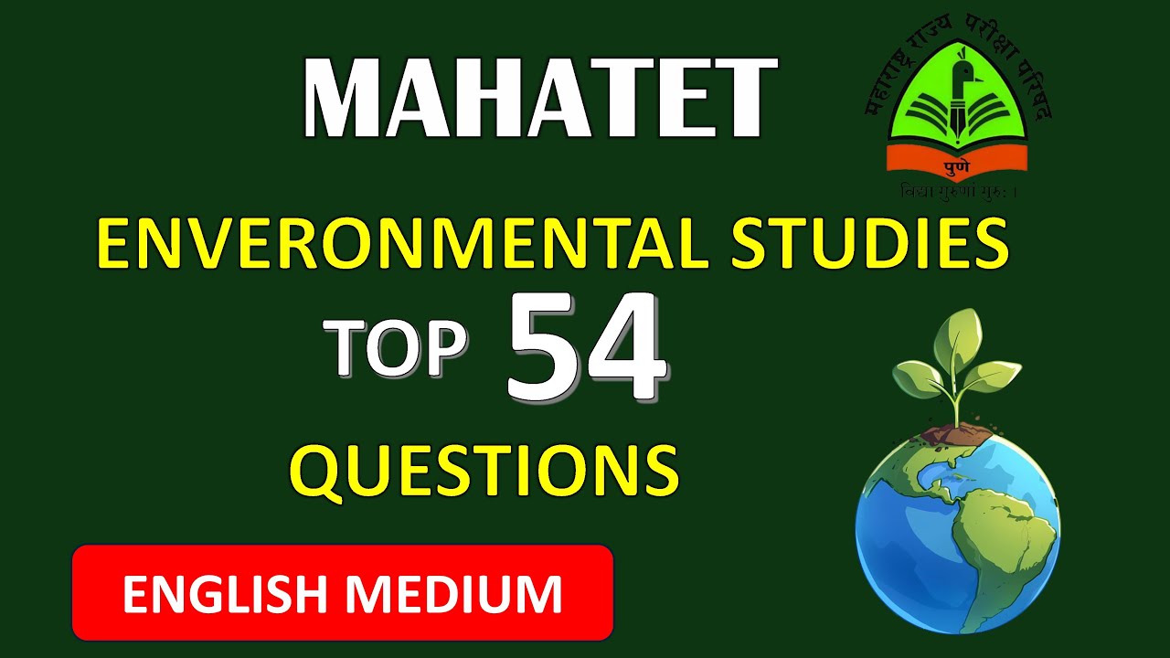 MAHATET 2025 | Environmental Studies (EVS)|English Medium | Most Repeated 54 Questions