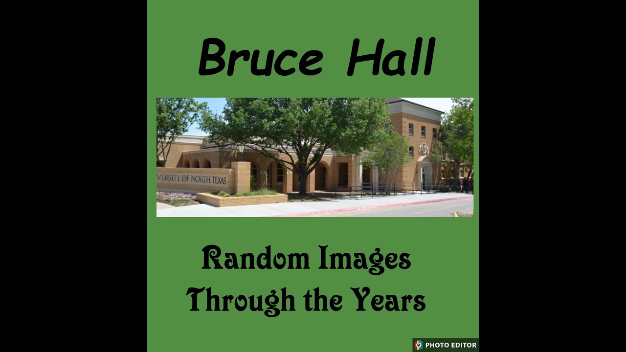 Bruce Hall Through the Years  : The Final Chapter
