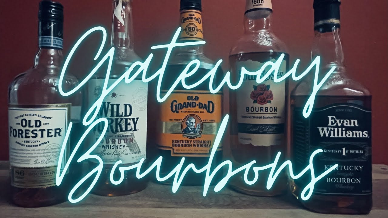 Gateway Bourbons-Which one should you start your bourbon journey with?