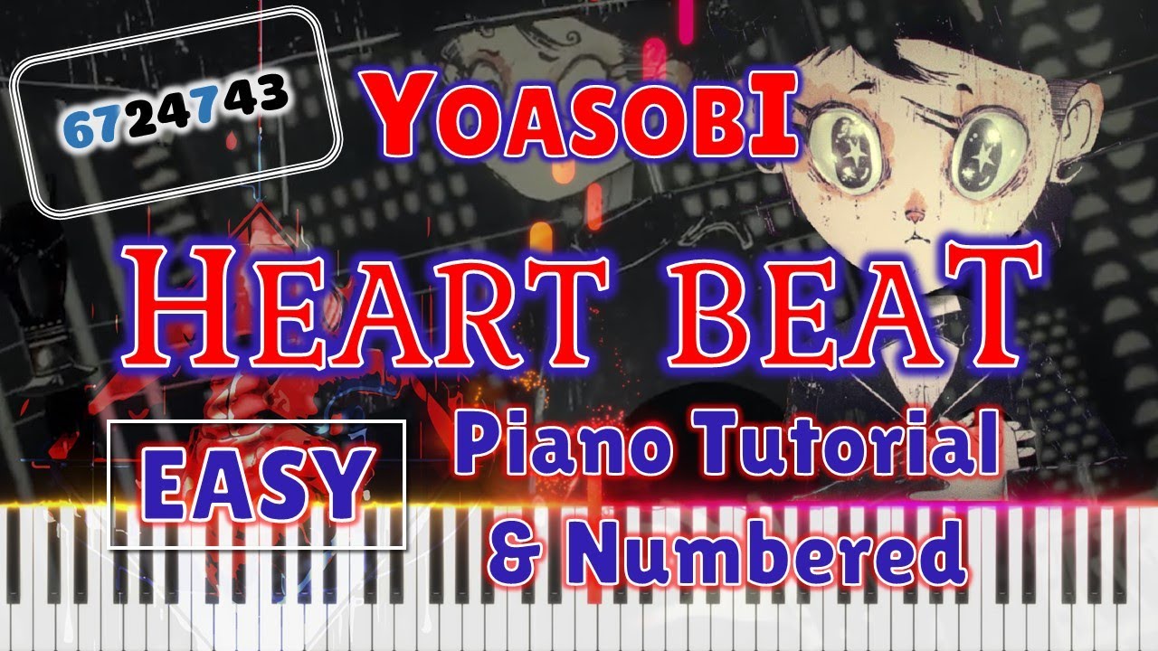 HEART BEAT - YOASOBI【EASY】Piano Tutorial & Numbered Musical Notation