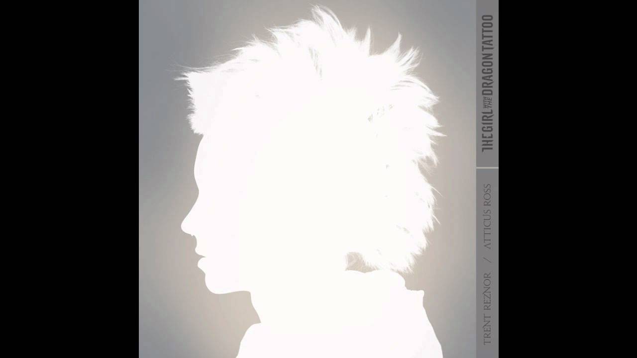 Trent Reznor & Atticus Ross - Oraculum (The Girl With The Dragon Tattoo)