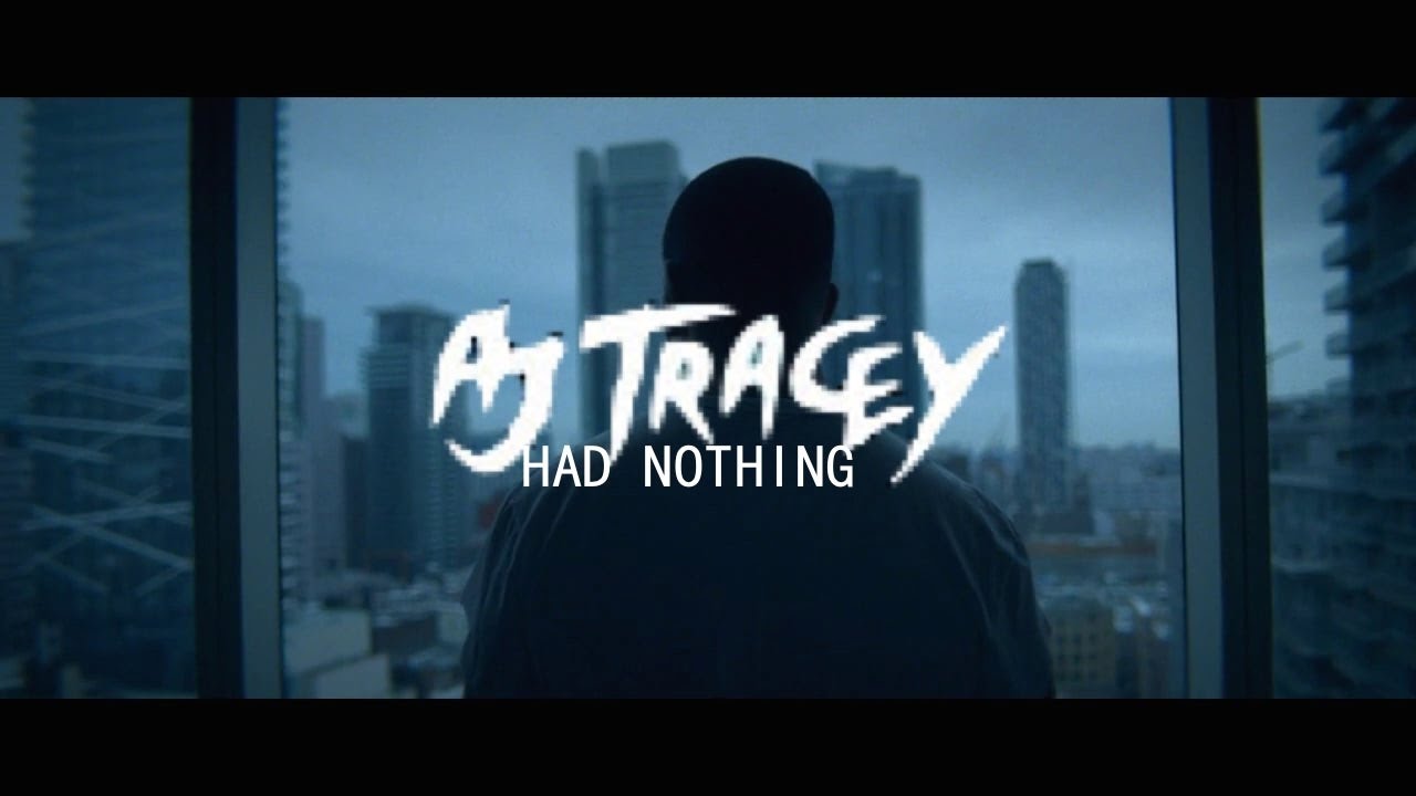 AJ Tracey - Had Nothing