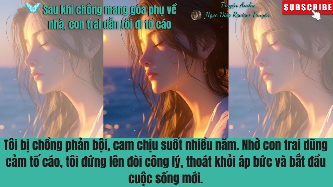 [REVIEW TRUYỆN]Sau khi chồng mang góa phụ về nhà, con trai dẫn tôi đi tố cáo|Ngọc Diệp Review Truyện