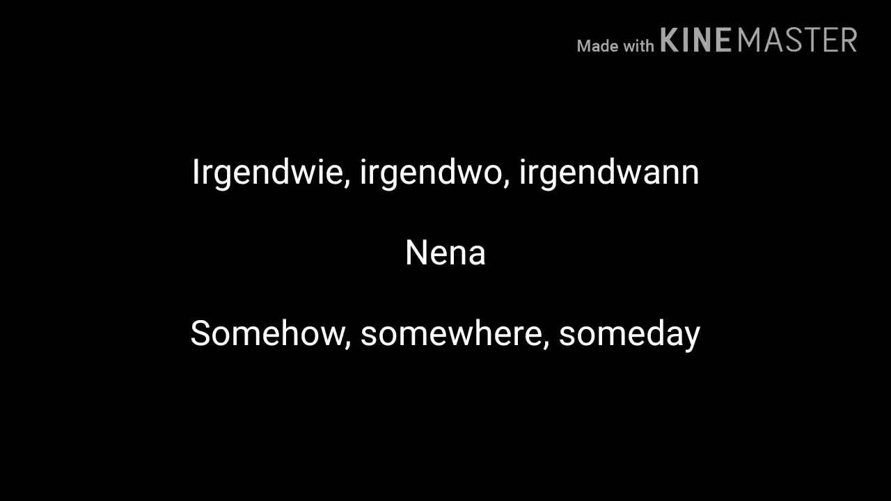 Irgendwie irgendwo irgendwann nena lyrics English translation