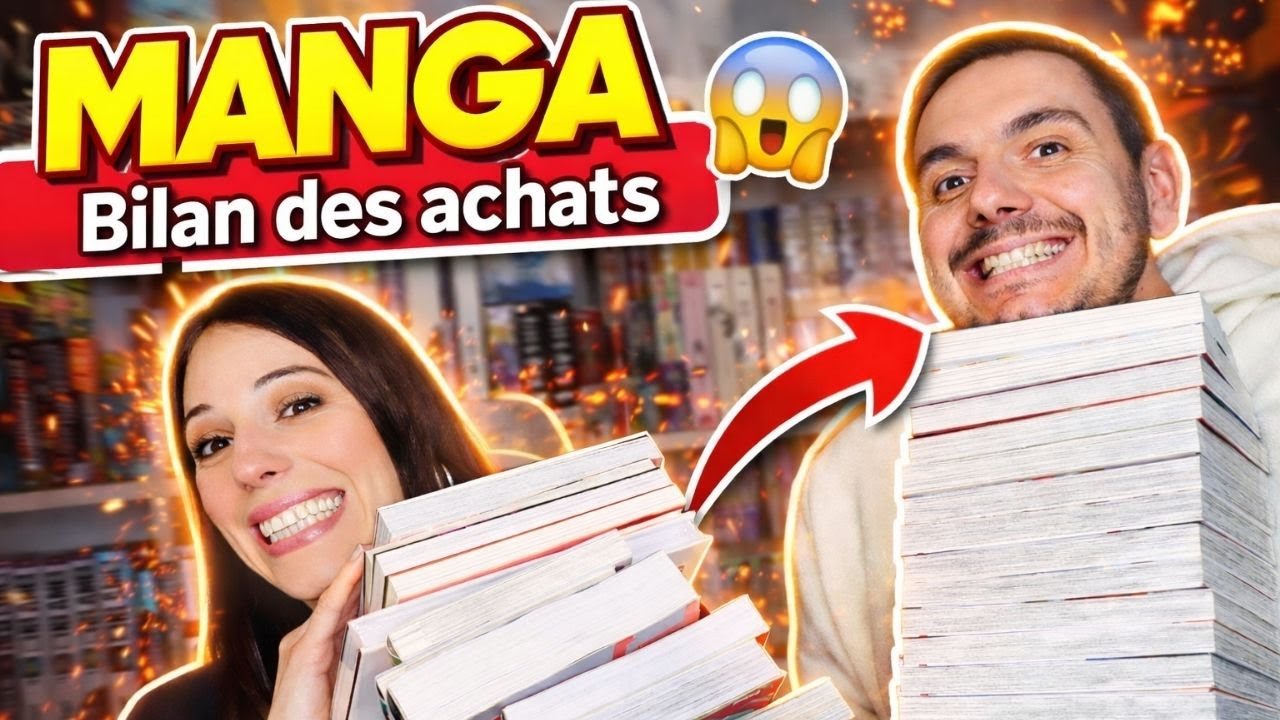 MANGA: Bilan des achats explosif !