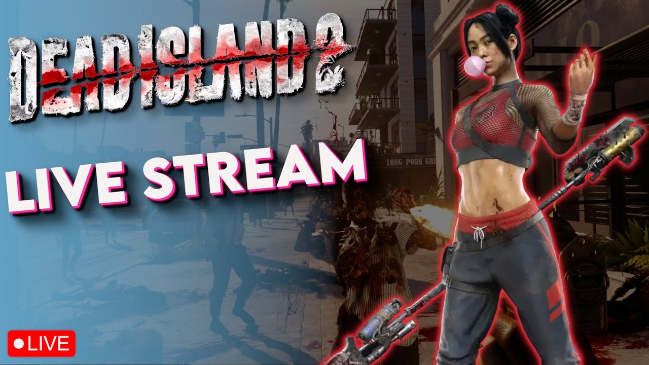 🔴Dead Island 2 First Look: Live Stream PC Gameplay - Playing as Dani