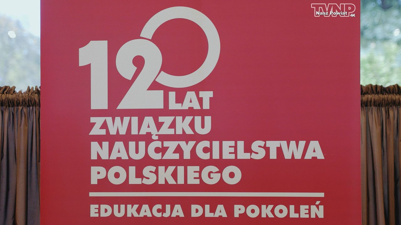 120 lat Związku Nauczycielstwa Polskiego.
