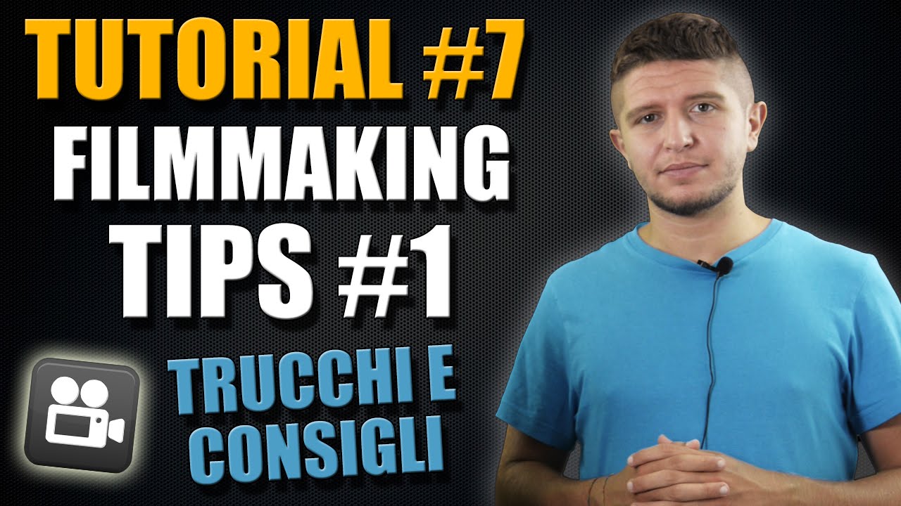 Tutorial #7 - tricks and tips #1 - trucchi e consigli per riprese video