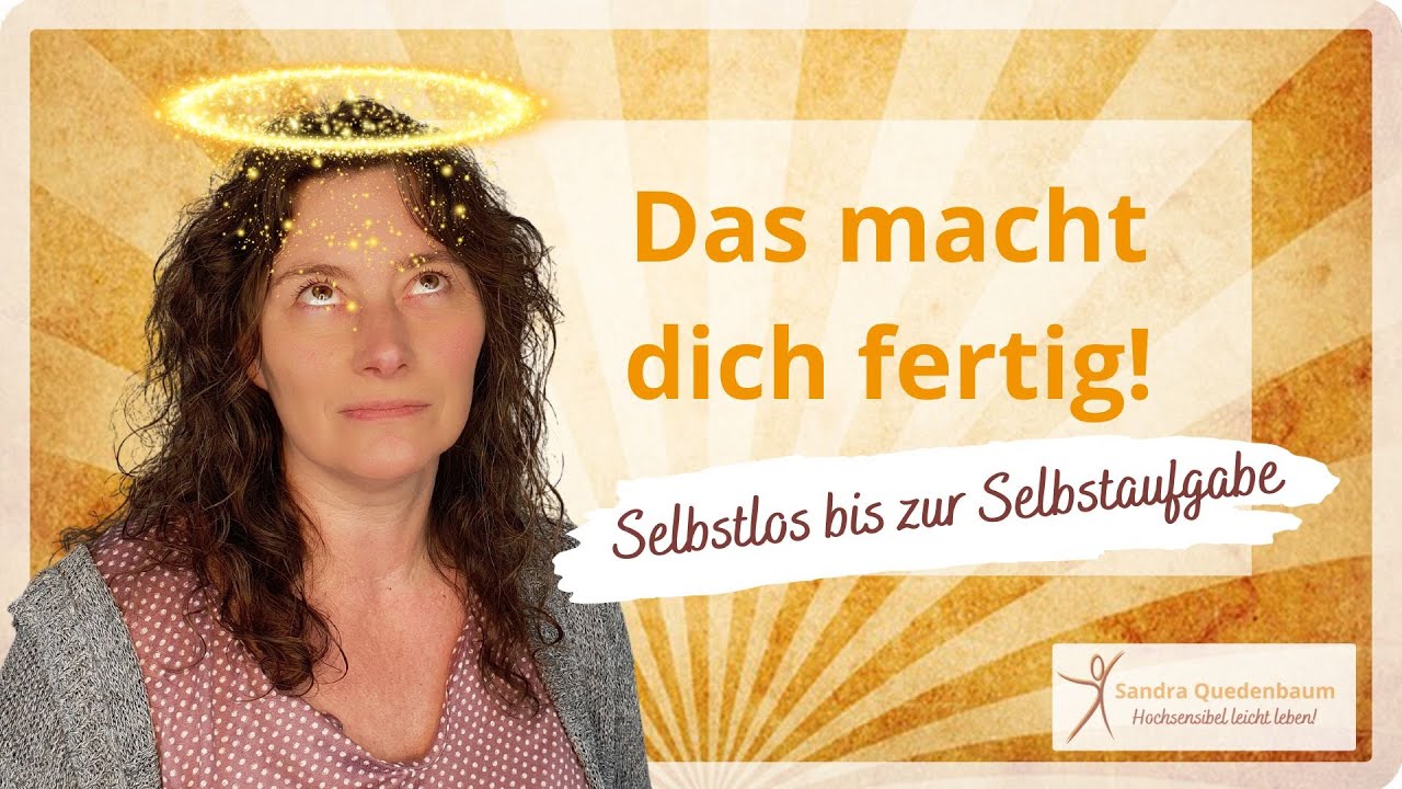 🦋 Wenn die Hochsensibilität ausgenutzt wird - Hochsensible und Altruismus