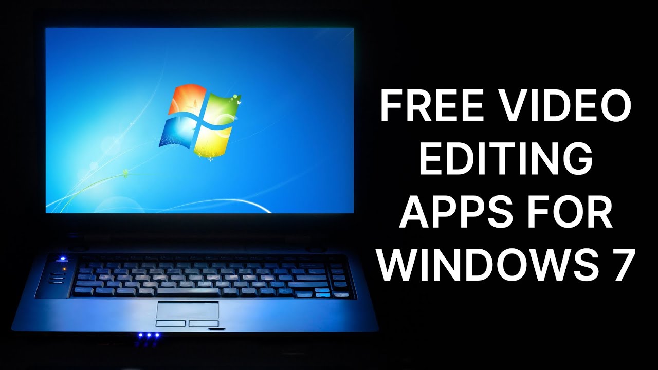 Free Video Editing Software for Windows 7