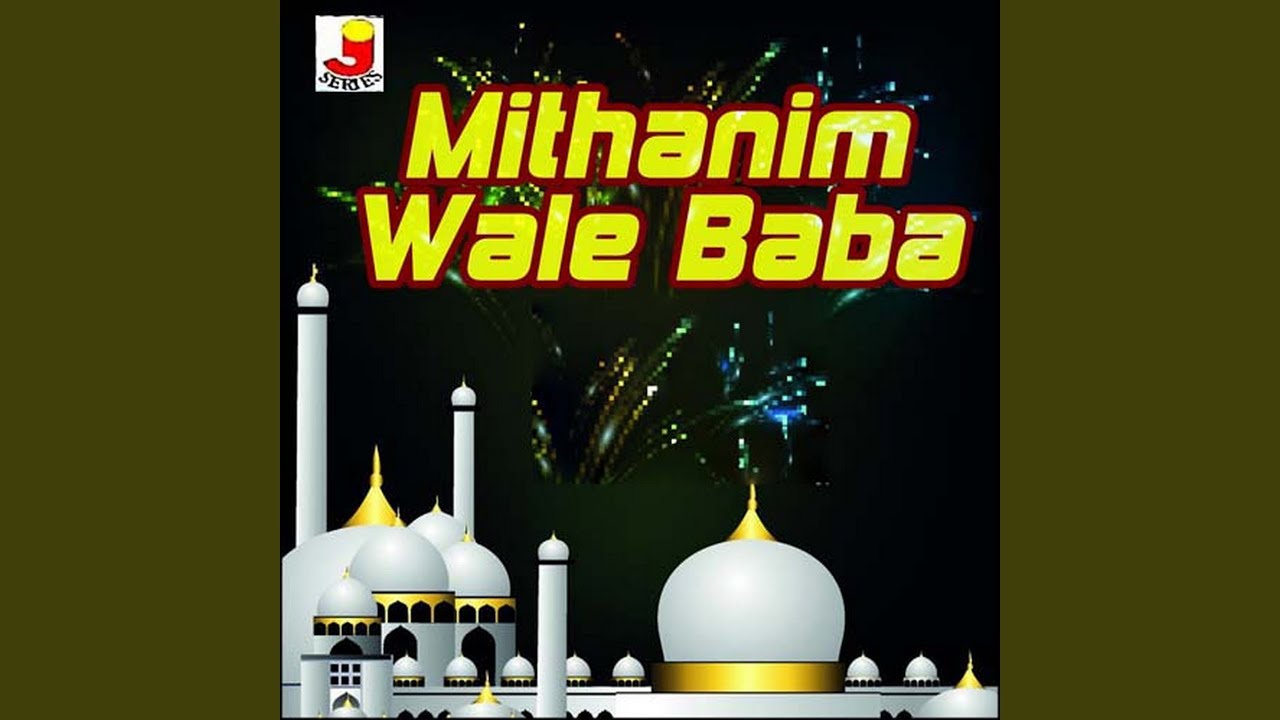 Dil Gam Ka Hai-Mithanim Wale Baba - Dil Gam Ka Hai