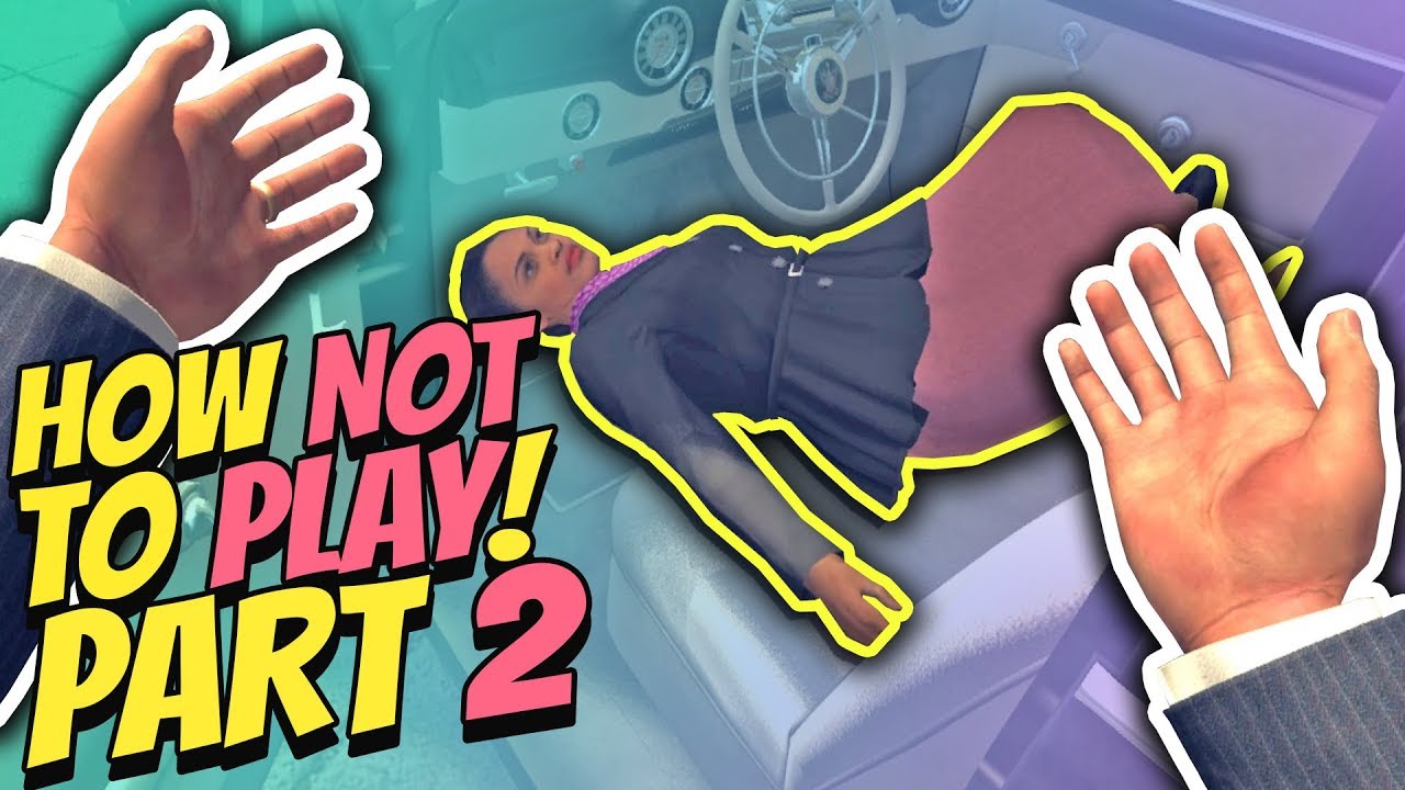 HOW NOT TO PLAY: L.A. Noire VR - PART 2