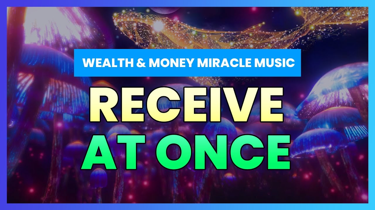 Financial Miracles That Works Immediately | Money Miracle Music | Receive Listening At Once