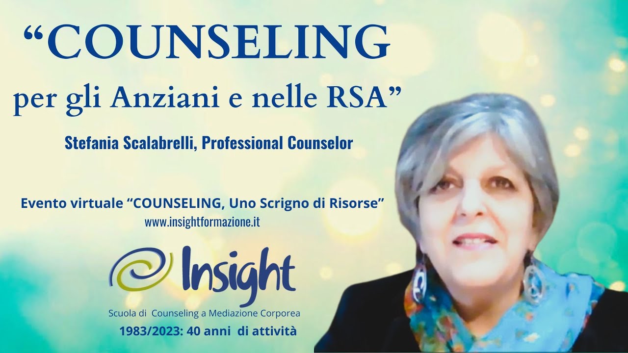COUNSELING per gli Anziani e in RSA, Stefania Scalabrelli.