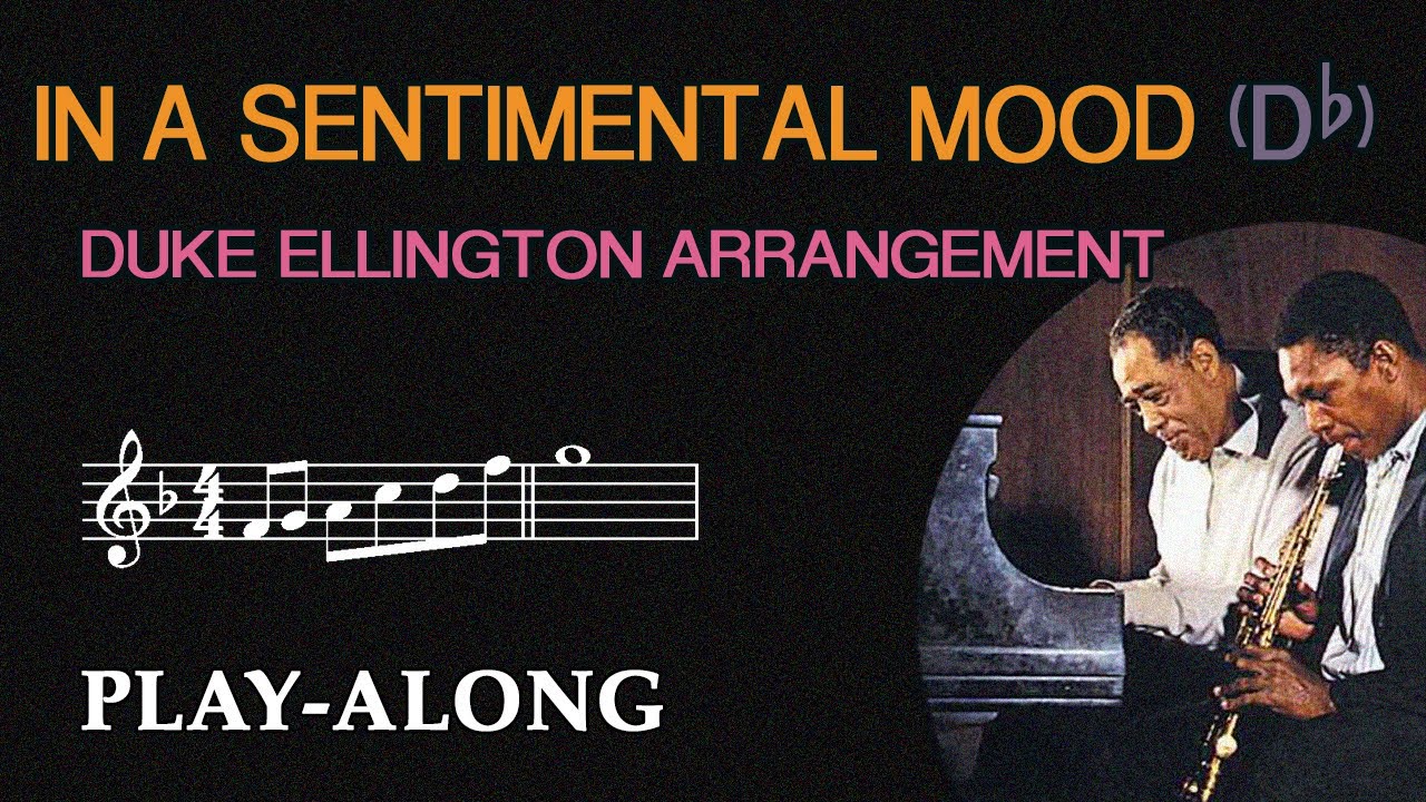 In A Sentimental Mood (Db) - DUKE ELLINGTON ARRANGEMENT || BACKING TRACK