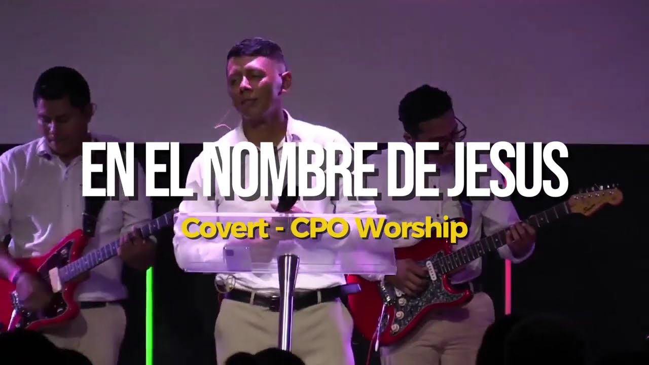 En el nombre de Jesús (in Jesus name) CTUE - Feat. Yvonne Muñoz (Cover) CPO Worship (Español)