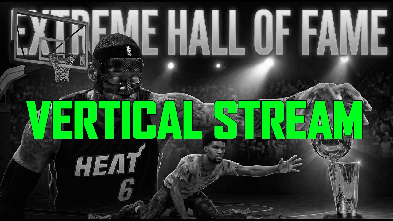 NBA 2k26 EXTREME HOF Playerlock! | Vertical Stream
