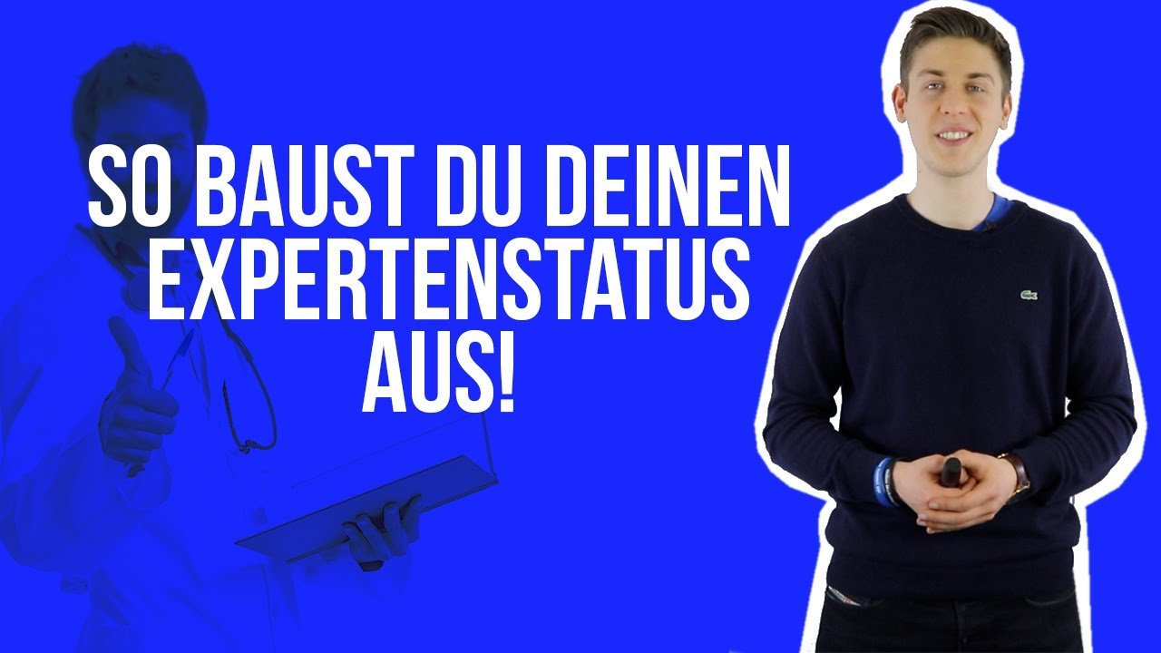 So baust Du deinen Expertenstatus aus!
