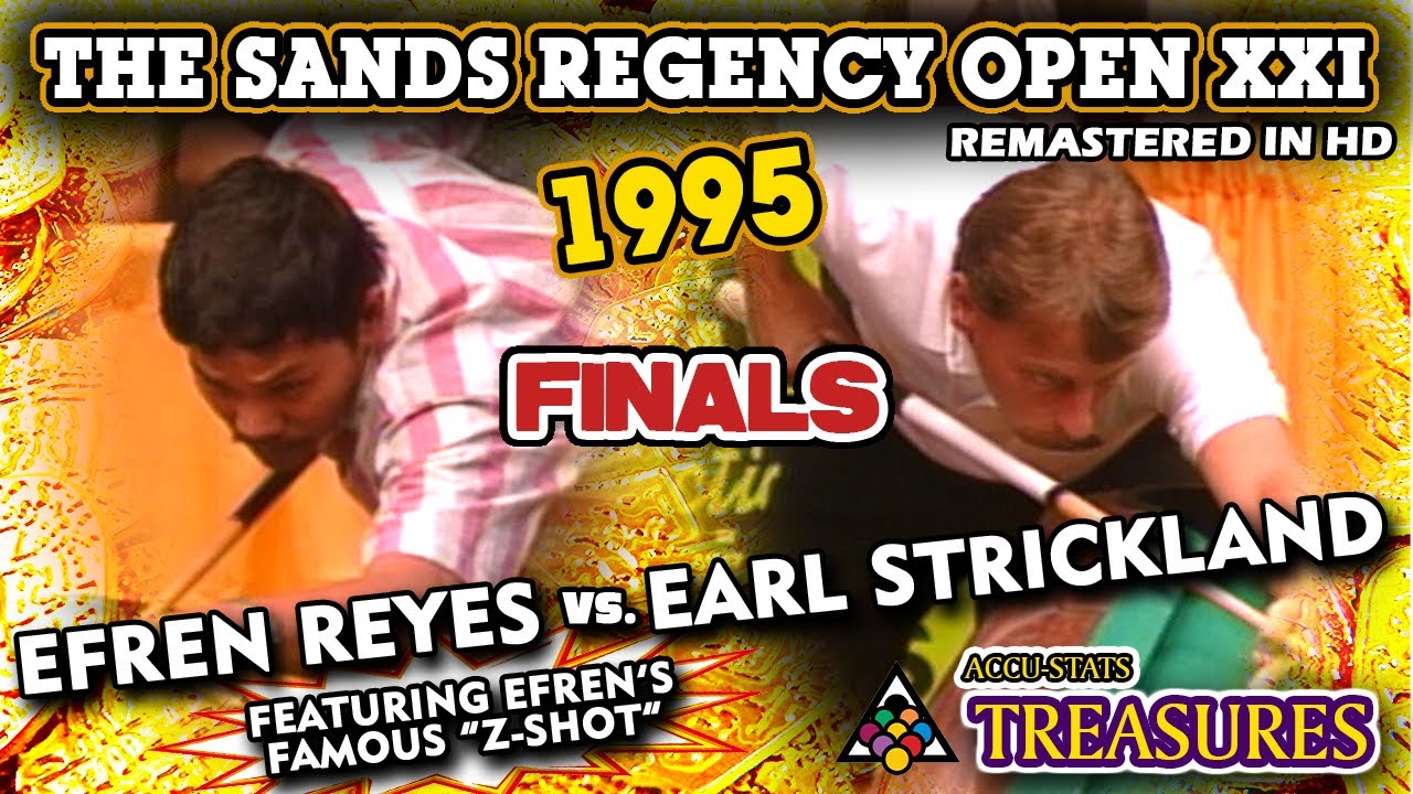 1995: FINALS - Efren REYES vs. Earl STRICKLAND - The SANDS REGENCY OPEN XXI (feat. Efren's 