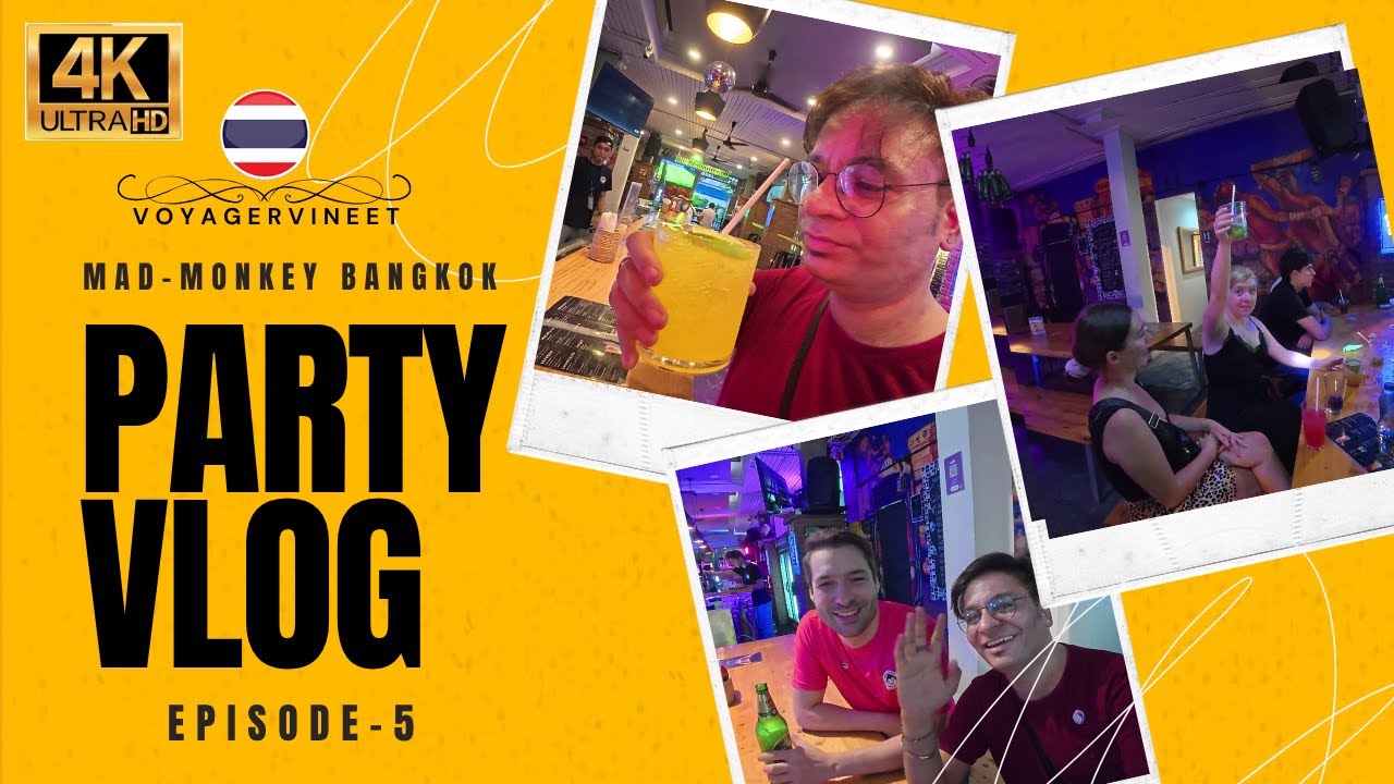 Episode 5 Thailand 🇹🇭 l Mad Monkey Party | Free Shots, Karaoke & Khao San Road Fun! l VoyagerVineet