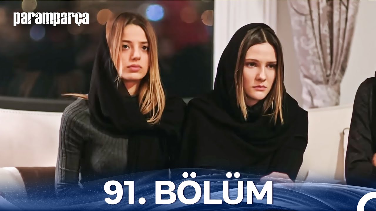 Paramparça 91. Bölüm
