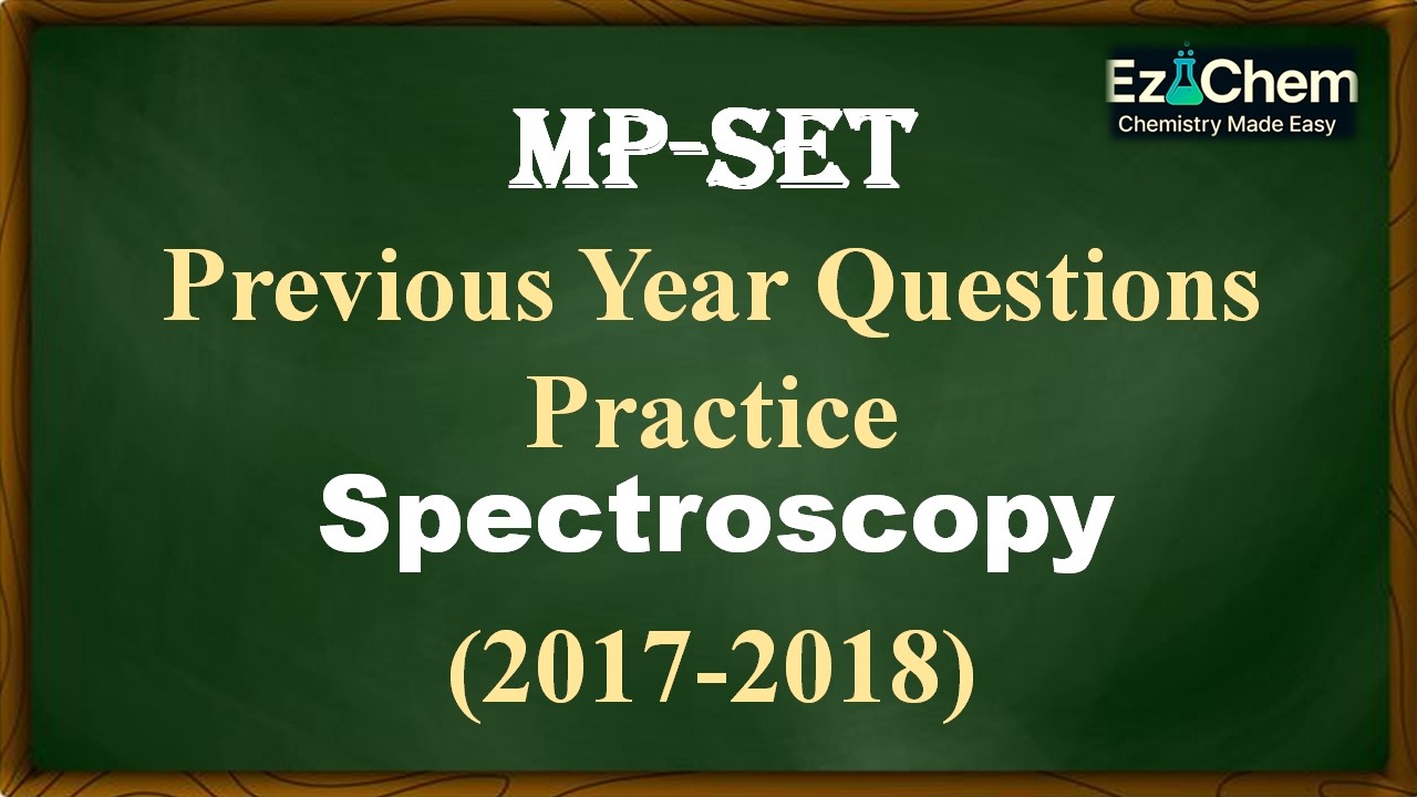 Spectroscopy |MPSET PYQS lNMR |Infrared |ESR |Spectroscopic Molecular Term Symbol |Rotational Energy