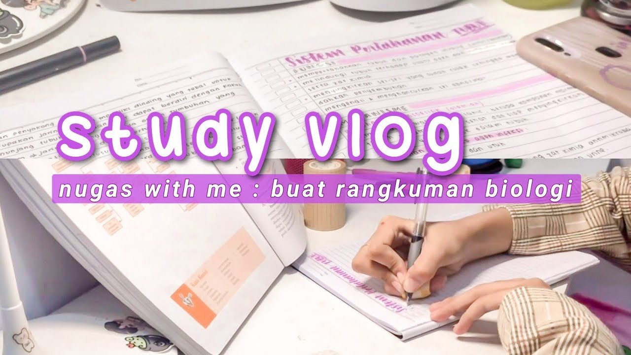 Study Vlog | Nugas with Me : Buat Rangkuman Biologi