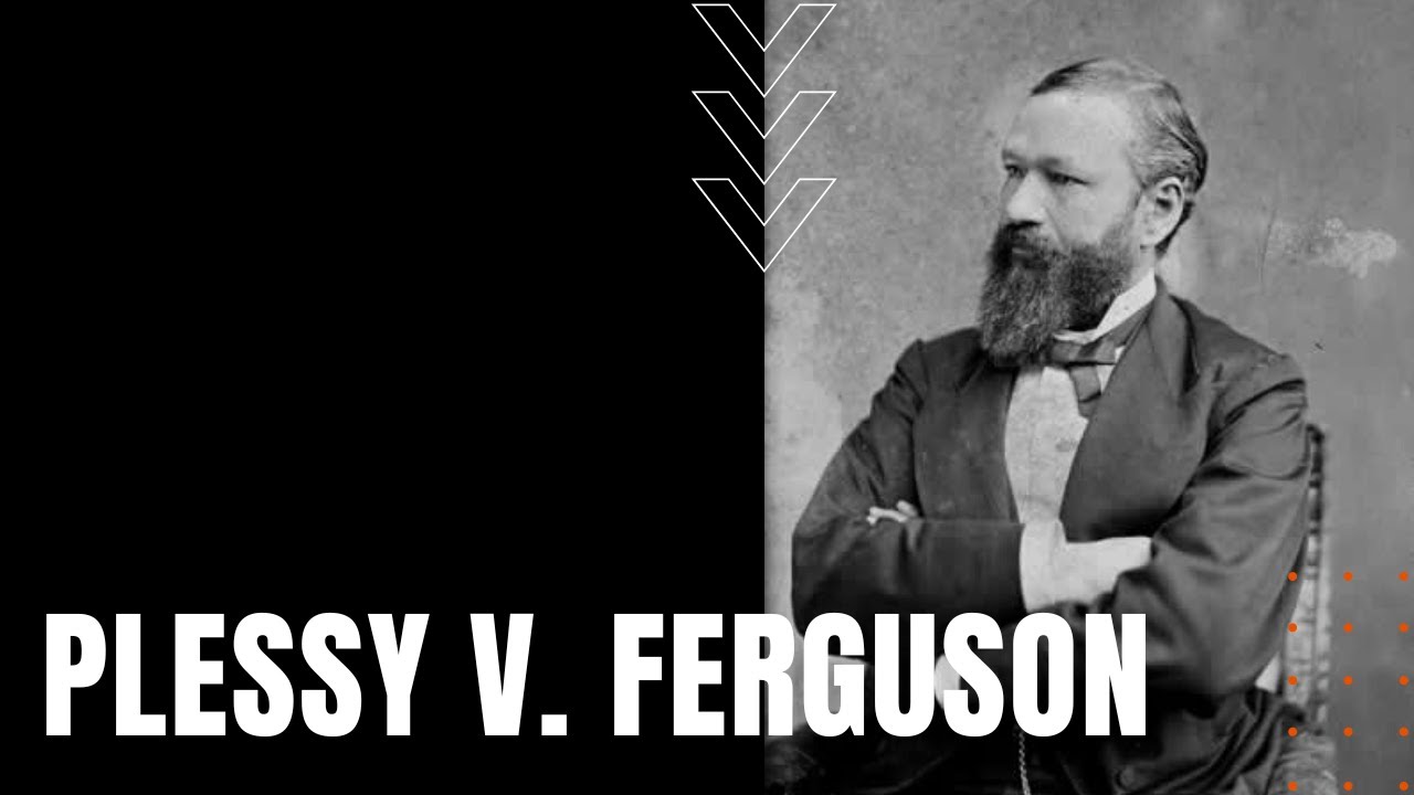 Plessy v  Ferguson