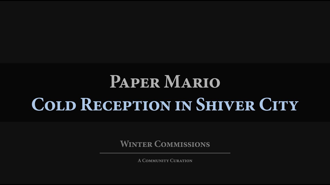 Paper Mario: Cold Reception in Shiver City Arrangement