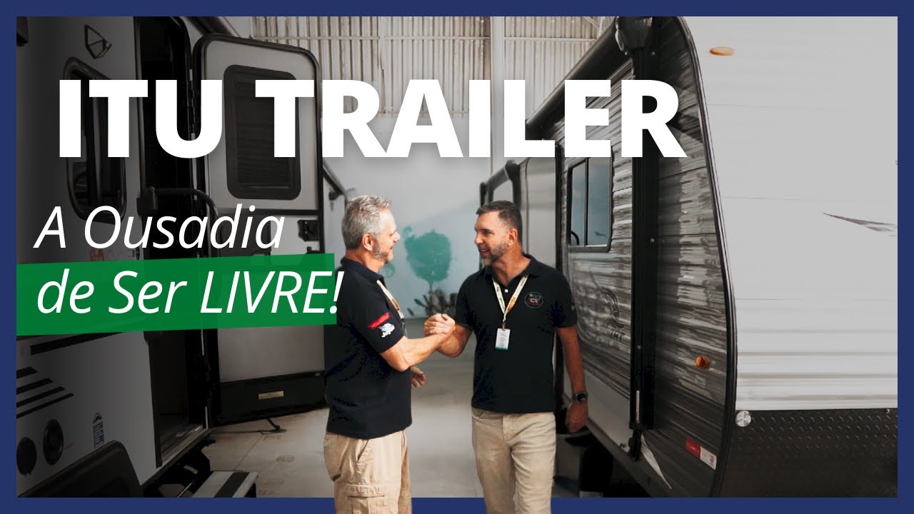 ITU TRAILER | Há 35 anos Vivendo a Ousadia de ser Livre