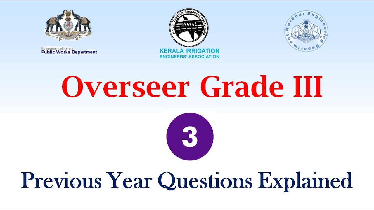 Part 3 : Kerala PSC Overseer Grade 3- Previous year Questions with Explanation for Upcoming PSC Exam